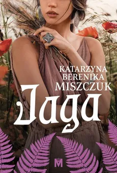 Jaga - Katarzyna Berenika Miszczuk