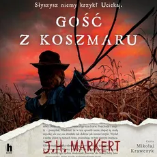 Gość z koszmaru - J.H. Markert