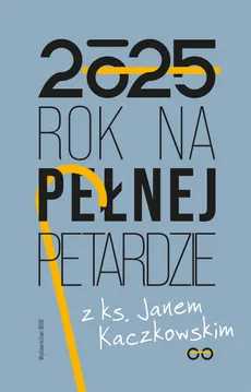 Rok na pełnej petardzie - Jan Kaczkowski