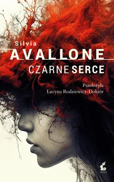 Czarne serce - Silvia Avallone