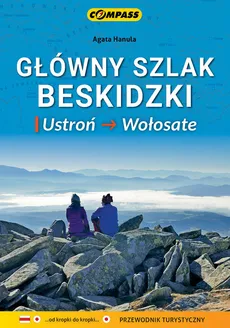 Główny Szlak Beskidzki - Ustroń-Wołosate  - Przewodnik - Agata Hanula