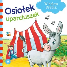 Osiołek uparciuszek - Wiesław Drabik