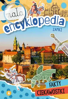 Mała encyklopedia Zamki - Wioleta Żyłowska