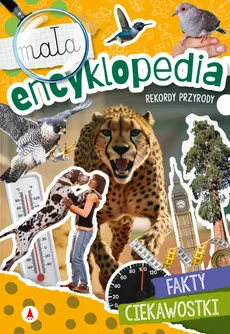Mała encyklopedia Rekordy przyrody - Sylwia Chojecka