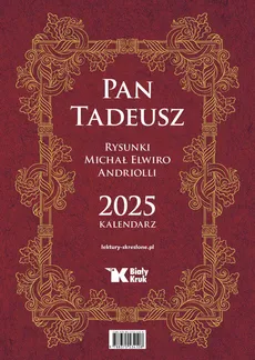 Kalendarz 2025 Pan Tadeusz - Andriolli Michał Elwiro