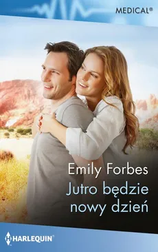 Jutro będzie nowy dzień - Emily Forbes