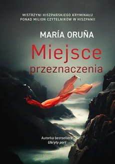 Miejsce przeznaczenia - Maria Oruña