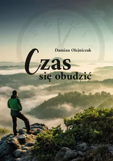 Czas się obudzić - Olejniczak Damian