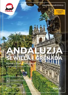 Andaluzja, Sewilla i Grenada - Monika Bień-Königsman