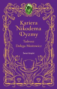 Kariera Nikodema Dyzmy - Tadeusz Dołęga-Mostowicz