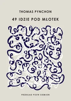 49 idzie pod młotek - Pynchon Thomas