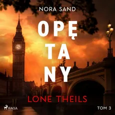 Nora Sand. Tom 3: Opętany - Lone Theils