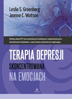 Terapia depresji skoncentrowana na emocjach - Jeanne C. Watson, Leslie S. Greenberg