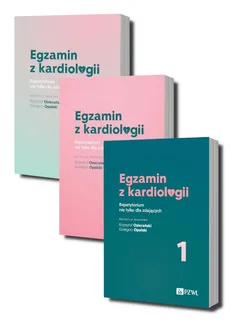 Egzamin z kardiologii Repetytorium nie tylko dla zdających. Część 1-3 - Outlet - Grzegorz Opolski, Krzysztof Ozierański