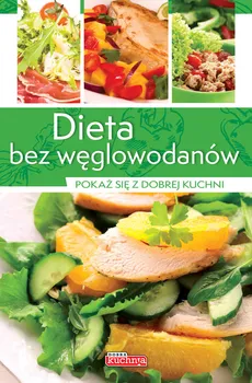 Dieta bez węglowodanów - Iwona Czarkowska