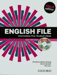 English File Intermediate Plus Student's Book with DVD-ROM - Mike Boyle, Christina Latham-Koenig, Clive Oxenden