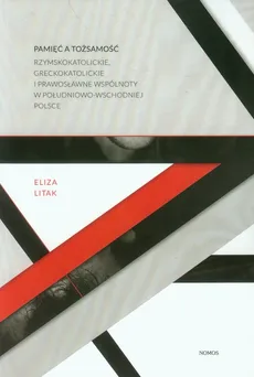 Pamięć a tożsamość - Outlet - Eliza Litak