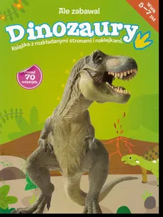 Dinozaury - ale zabawa!
