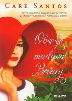 Obsesje madame Bovary - Care Santos