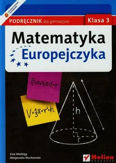 Matematyka Europejczyka 3 Podręcznik - Outlet - Ewa Madziąg, Małgorzata Muchowska