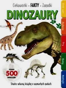 Dinozaury Ciekawostki fakty zagadki - Outlet - Praca zbiorowa