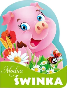 Modna świnka - Urszula Kozłowska