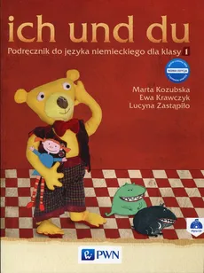 ich und du 1 Nowa edycja Podręcznik z płytą CD - Marta Kozubska, Ewa Krawczyk, Lucyna Zastąpiło