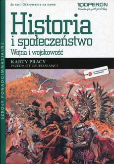 Odkrywamy na nowo Historia i społeczeństwo Wojna i wojskowość Karty pracy - Halczak Bohdan Józefiak Roman