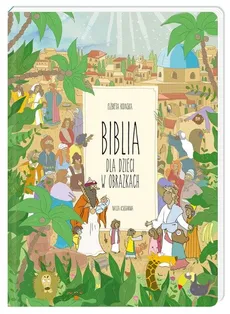 Biblia dla dzieci w obrazkach - Outlet - Elżbieta Kidacka