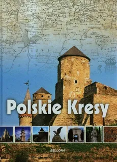 Polskie Kresy - Katarzyna Węglicka