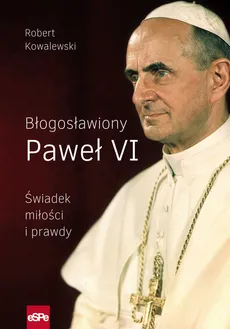 Błogosławiony Paweł VI - Outlet - Robert Kowalewski
