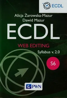 ECDL Web editing Syllabus v. 2.0. S6 - Outlet - Dawid Mazur, Alicja Żarowska-Mazur
