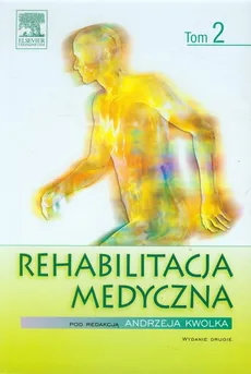 Rehabilitacja medyczna Tom 2 - Outlet