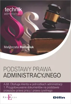 Podstawy prawa administracyjnego - Outlet - Małgorzata Romaniuk