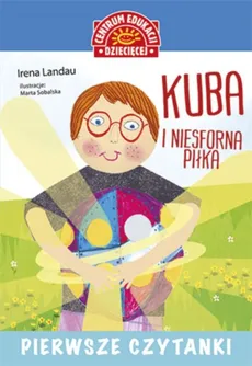 Pierwsze czytanki Kuba i niesforna piłka - Outlet - Irena Landau