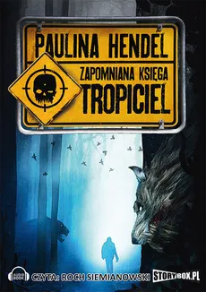 Tropiciel Zapomniana Księga Tom 2 - Paulina Hendel