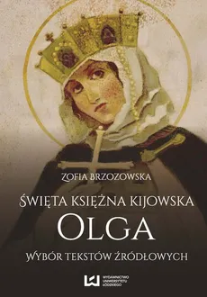 Święta księżna kijowska Olga - Outlet - Zofia Brzozowska