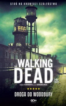 The Walking Dead 2 Żywe Trupy Droga do Woodbury - Jay Bonansinga, Robert Kirkman