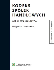 Kodeks spółek handlowych - Małgorzata Dumkiewicz