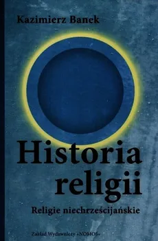 Historia religii - Outlet - Kazimierz Banek