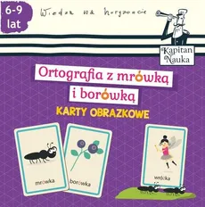 Karty obrazkowe Ortografia z mrówką i borówką 6-9 lat - Bożena Dybowska