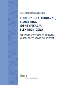 Podpisy elektroniczne biometria identyfikacja elektroniczna - Magdalena Marucha-Jaworska