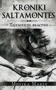 Kroniki Saltamontes Tajemnicze Bractwo - Outlet - Monika Marin