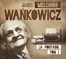 Karafka la Fontaine'a - Melchior Wańkowicz