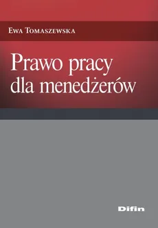 Prawo pracy dla menedżerów - Outlet - Ewa Tomaszewska