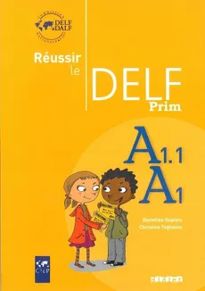 Reussir le Delf Prim A1 A1.1 Livre - Dorothee Dupleix