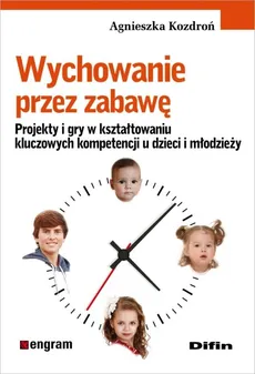 Wychowanie przez zabawę - Outlet - Agnieszka Kozdroń