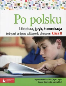Po polsku 2 Podręcznik do języka polskiego Literatura, język, komunikacja