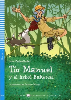 Tio Manuel y el arbol Bakonzi + CD