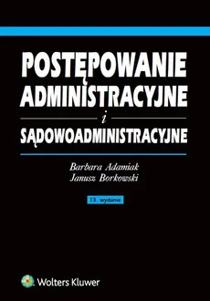 Postępowanie administracyjne i sądowoadministracyjne - Outlet - Barbara Adamiak, Janusz Borkowski
